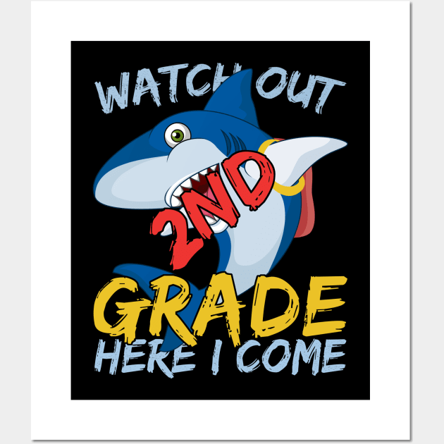 Funny Shark Watch Out 2nd grade Here I Come Wall Art by kateeleone97023